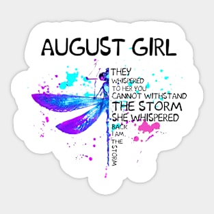 Dragonfly August Girl She Whispered Back I Am The Storm Sticker